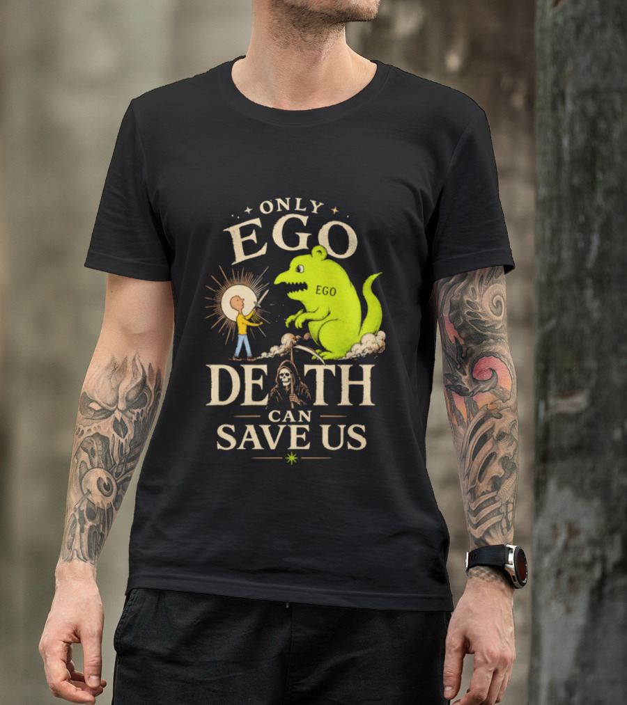 Only Ego Death Can Save Us Cartoon Monster And Sun Encounter T-Shirt