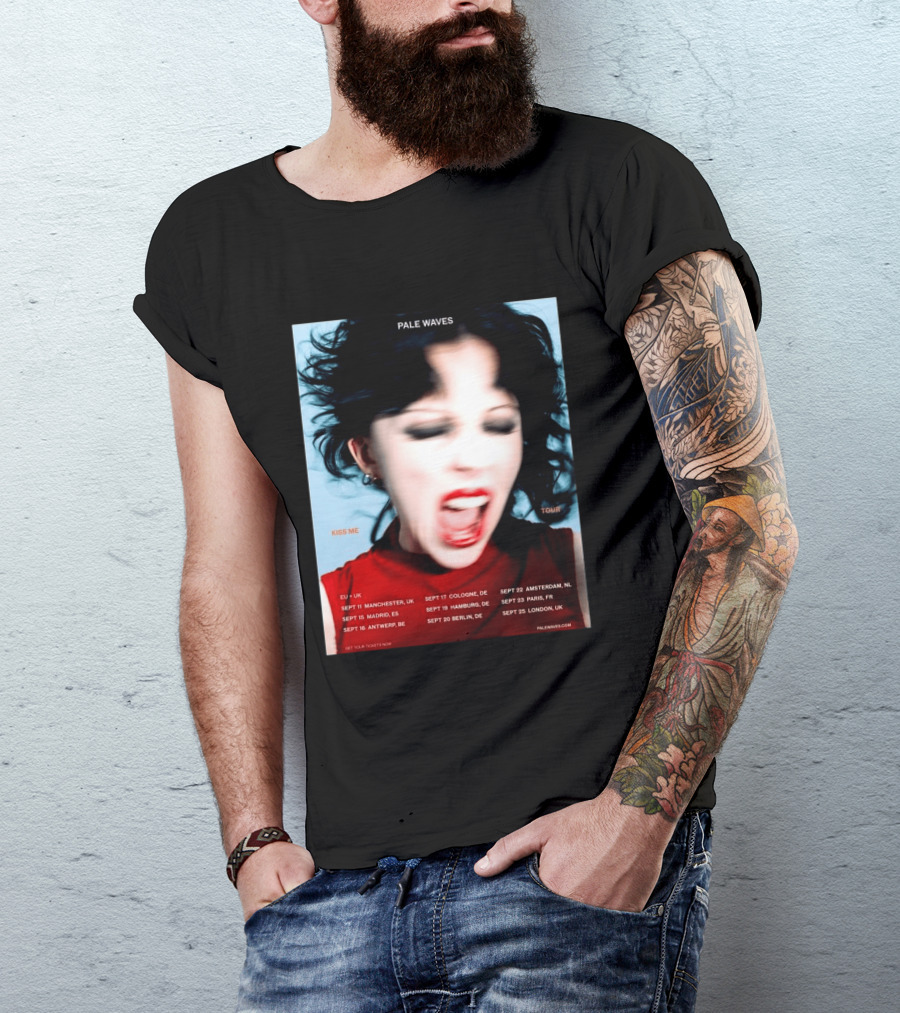 Pale Waves Kiss Me Tour 2026 EU UK Dates September Manchester Madrid Antwerp Cologne Hamburg Berlin Amsterdam Paris London T-Shirt