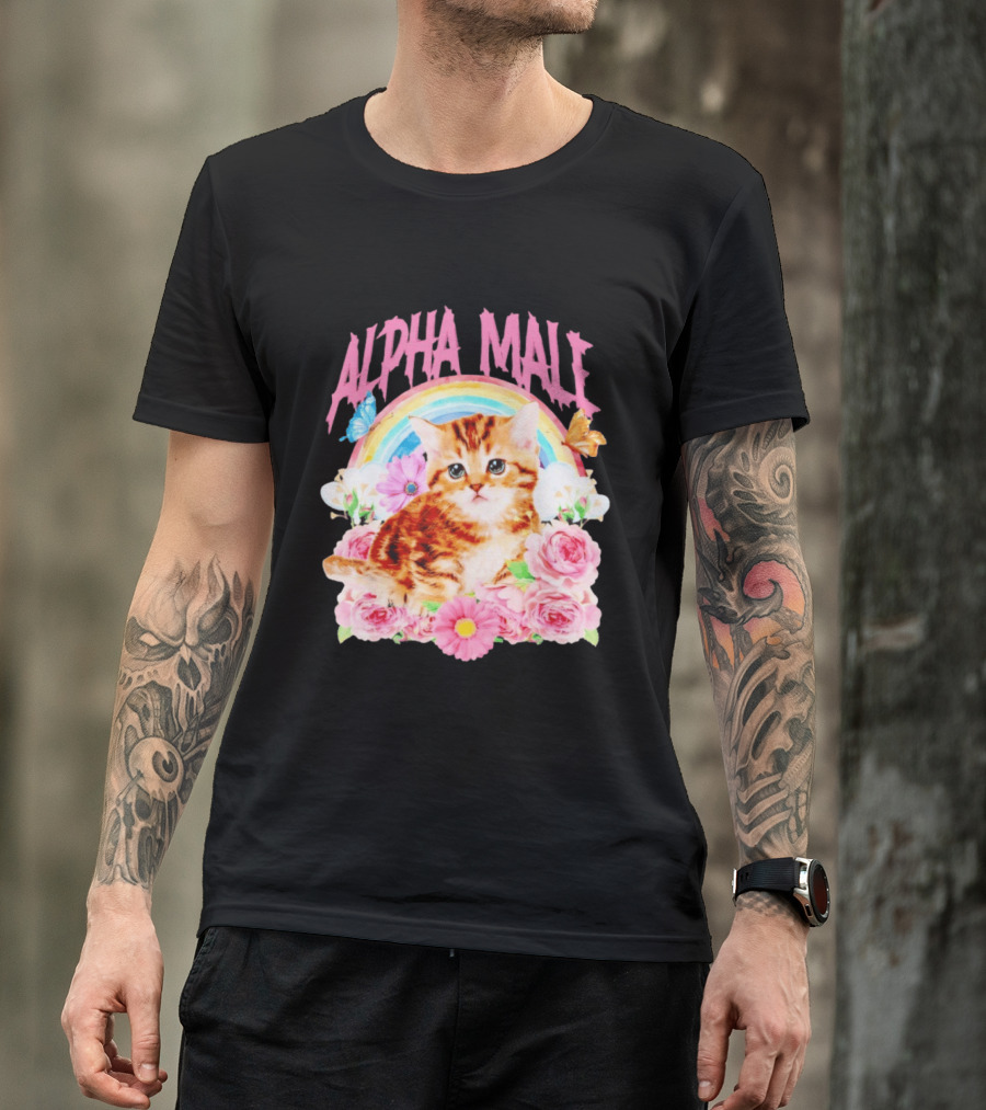 Alpha Male Kitten Rainbow Butterfly Floral Roses T-Shirt