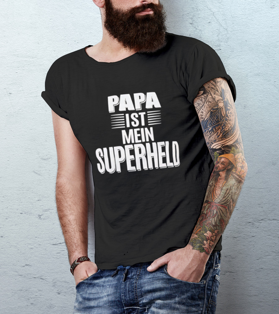 Papa Ist Mein Superheld Text Father's Day Gift Idea T-Shirt