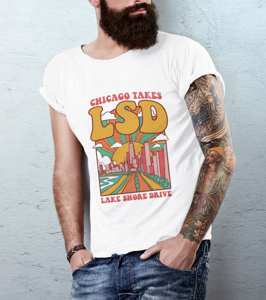 Chicago Takes LSD Lake Shore Drive City Skyline T-Shirt