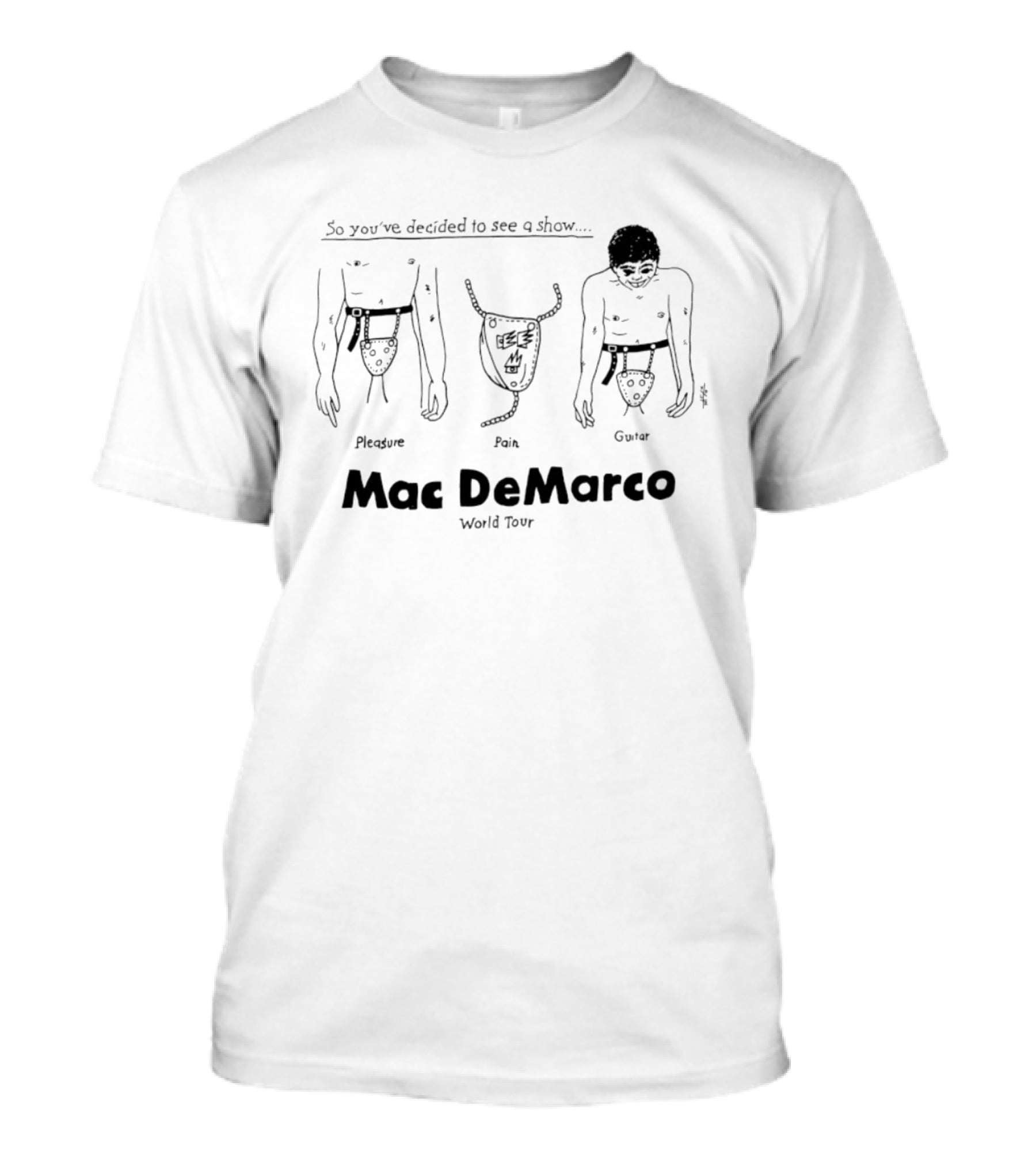 So You've Decided To See A Show Pleasure Pain Gator Mac DeMarco World Tour T-Shirt