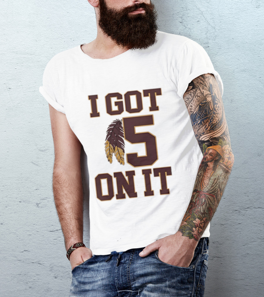 Jayden Daniels Washington Commanders I Got 5 On It Football Feathers T-Shirt