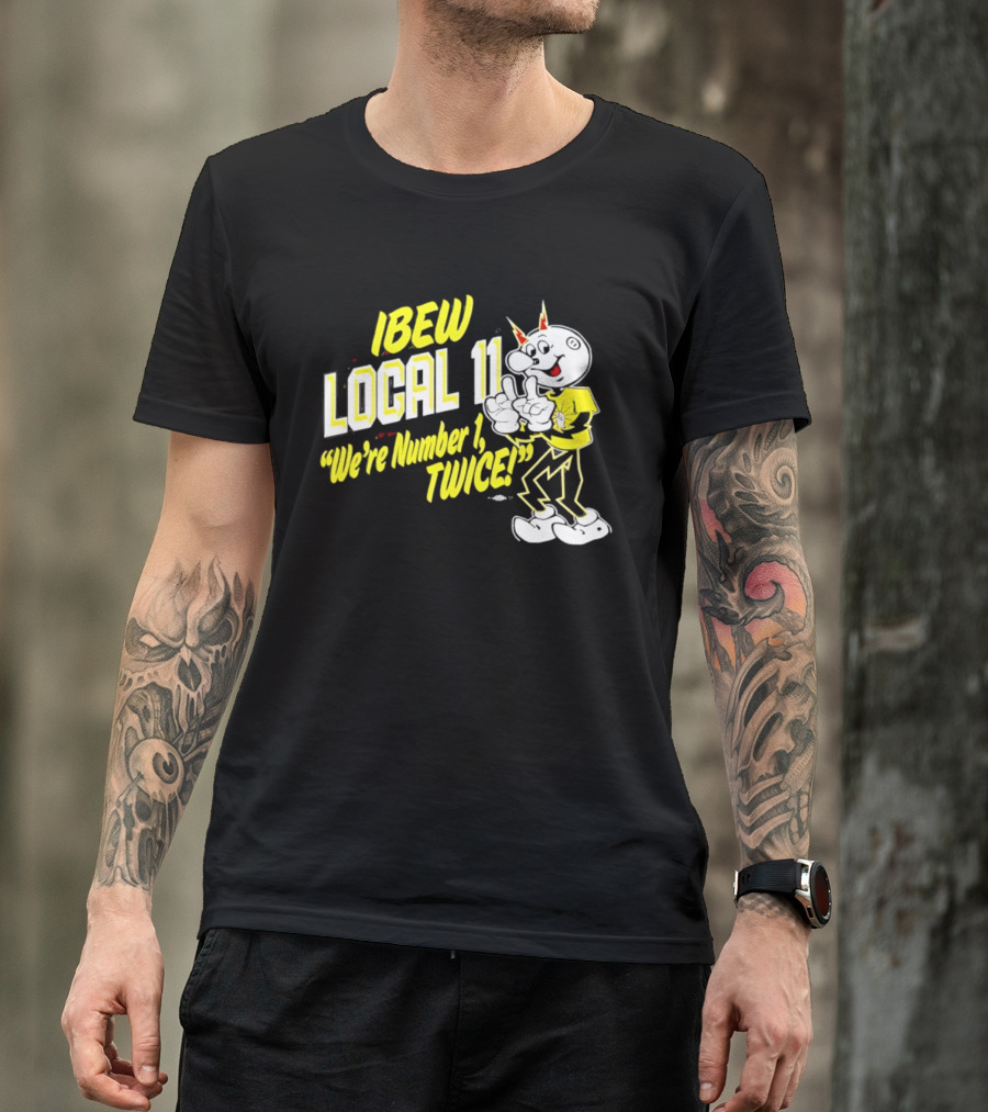 IBEW Local 11 Reddy Kilowatt We're Number 1 Twice T-Shirt