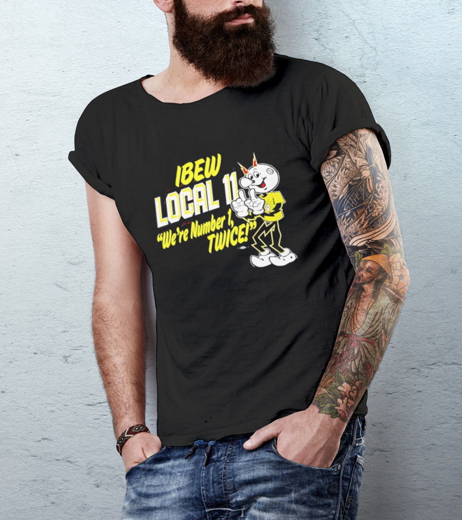 IBEW Local 11 Reddy Kilowatt We're Number 1 Twice T-Shirt