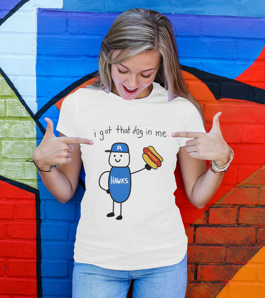 Hawks I Got That Dog In Me Hot Dog T-Shirt