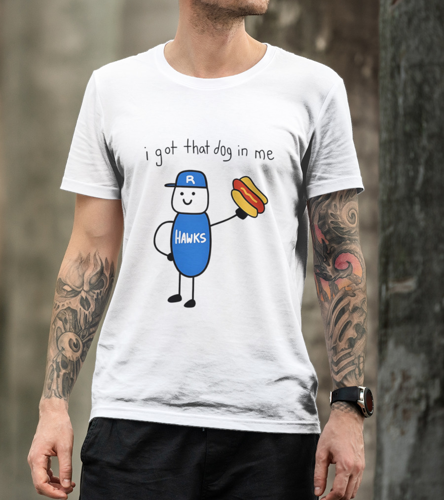 Hawks I Got That Dog In Me Hot Dog T-Shirt