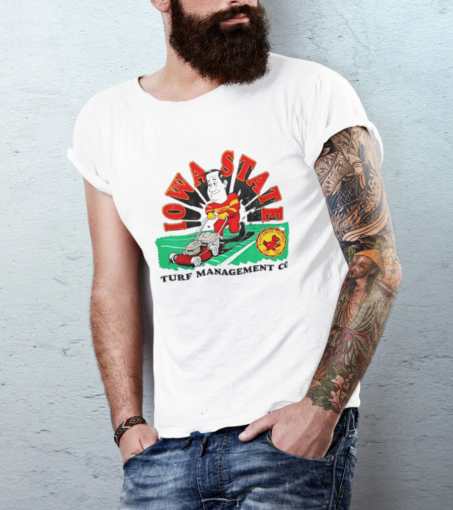 Iowa State Cyclones Turf Management Co A Cut Above The Rest T-Shirt