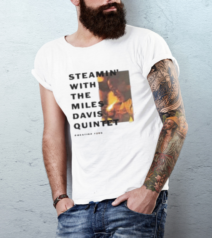 Steamin' With The Miles Davis Quintet Prestige 7200 T-Shirt