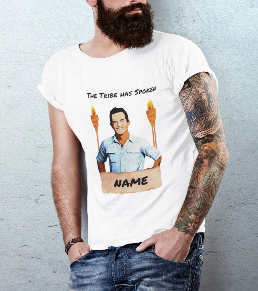 The Tribe Has Spoken Survivor Fire Torches Name T-Shirt