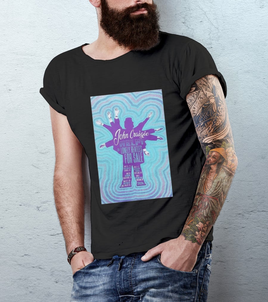 John Craigie Help The Lonely Beatles For Sale Hopmonk Sebastopol CA May 26 2026 T-Shirt