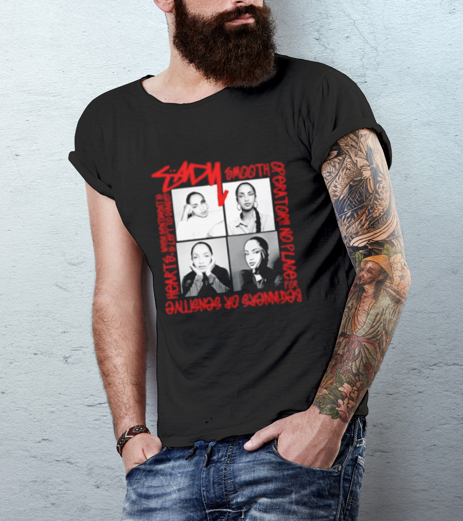 Sade Smooth Operator Sentiment Hearts Lofty Love Beginners Sensitive T-Shirt