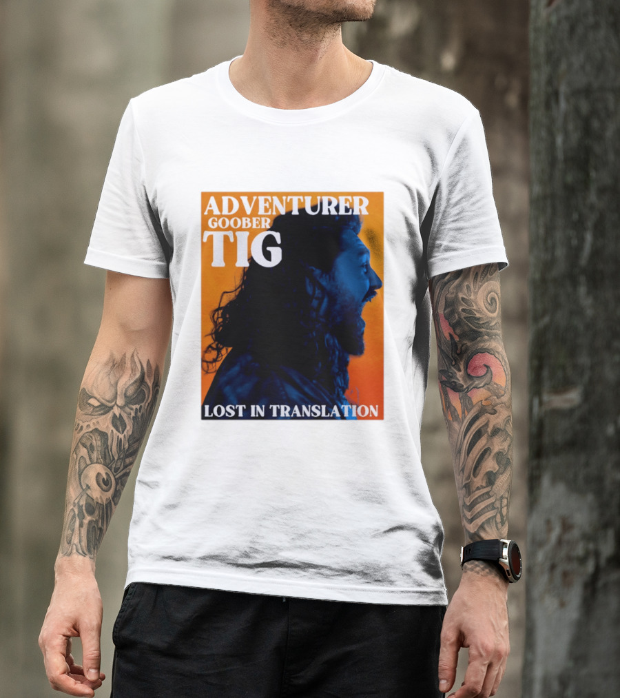 Adventurer Goober Tig Lost In Translation Vibrant Profile T-Shirt