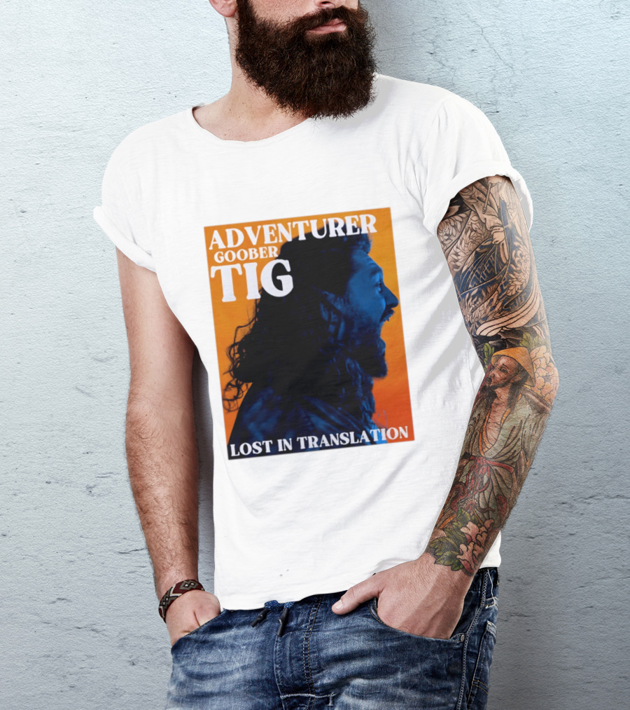 Adventurer Goober Tig Lost In Translation Vibrant Profile T-Shirt