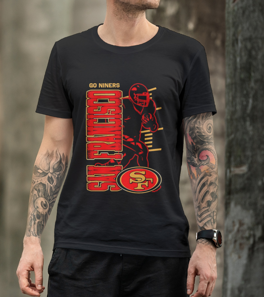 Go Niners San Francisco 49ers SF Football Team Spirit T-Shirt