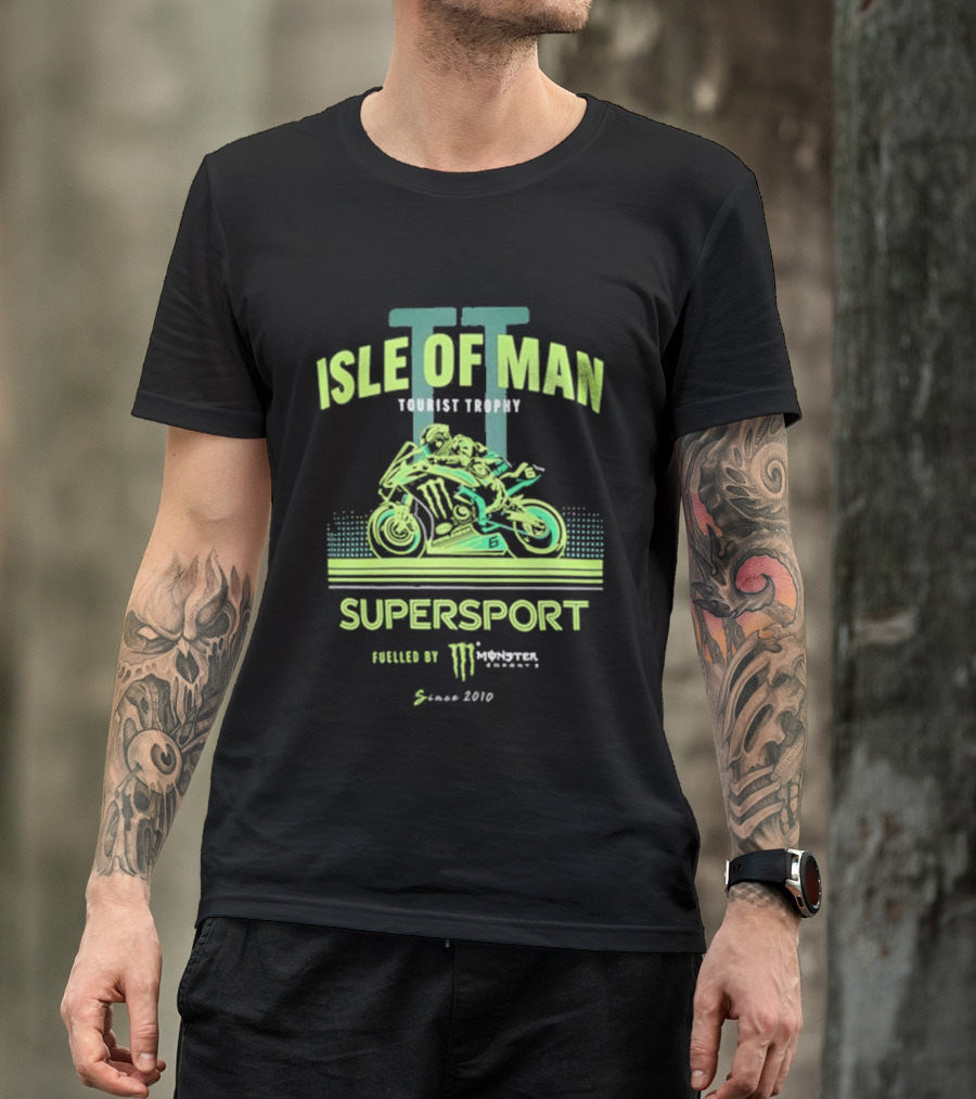 Isle Of Man TT Tourist Trophy Supersport Powered By Monster Energy Since 2010 T-Shirt