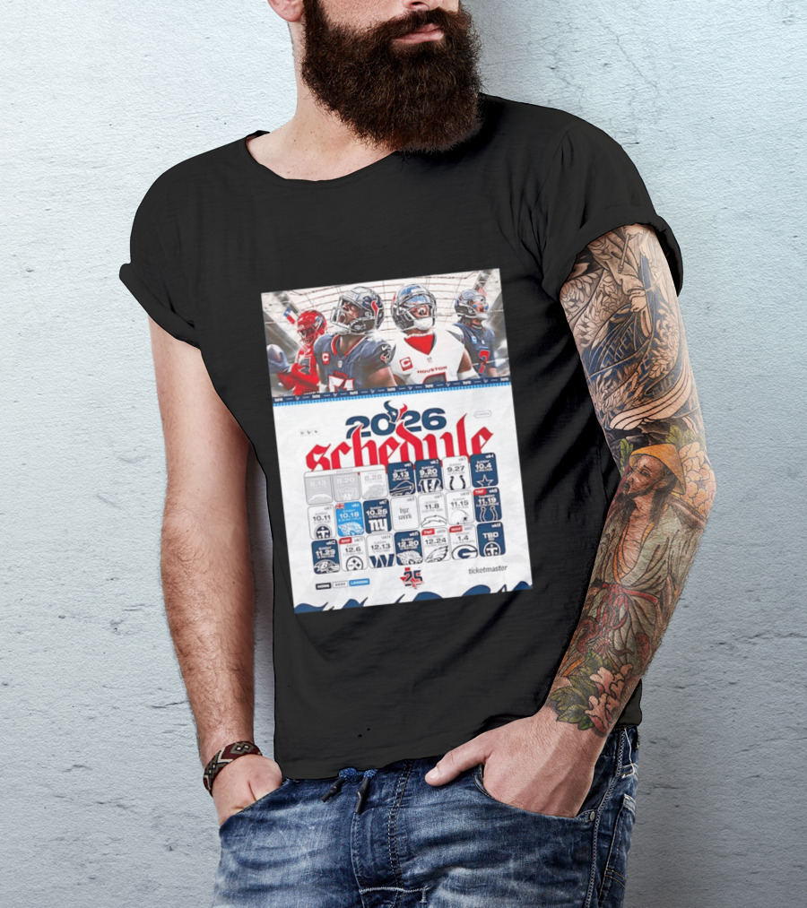Houston Texans 2026 Schedule Featuring Game Dates And Opponents T-Shirt