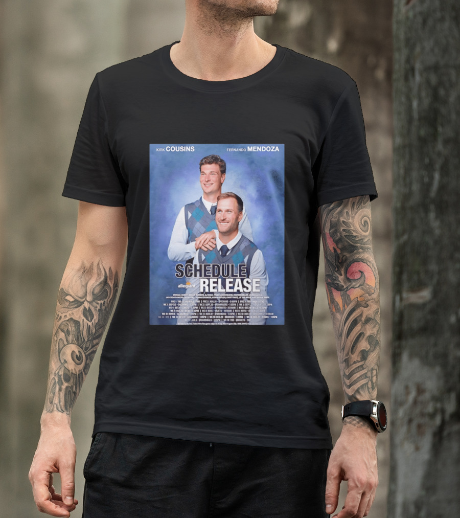 Kirk Cousins Fernando Mendoza Schedule Release Step Brothers 2026 Allegiant Raiders T-Shirt