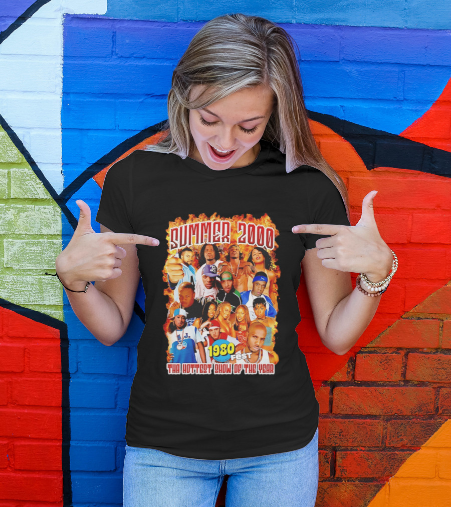 Summer 2000 Tha Hottest Show Of The Year 1980 Fest T-Shirt