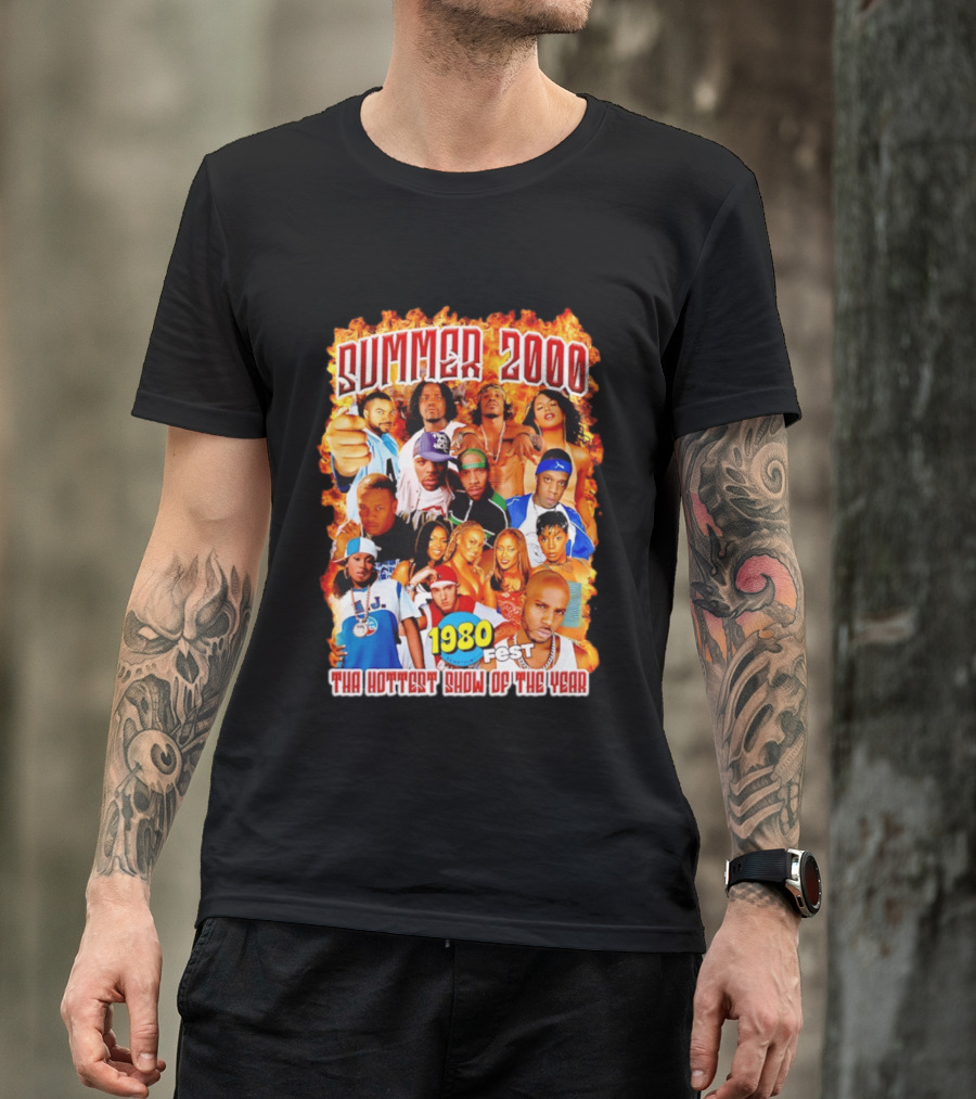 Summer 2000 Tha Hottest Show Of The Year 1980 Fest T-Shirt