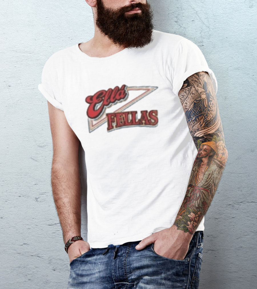 Ella Fellas Home Of The Ella Fella Club T-Shirt
