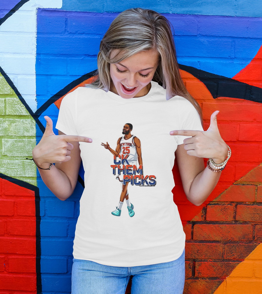 Knicks 25 CK Them Picks Sports Attire T-Shirt