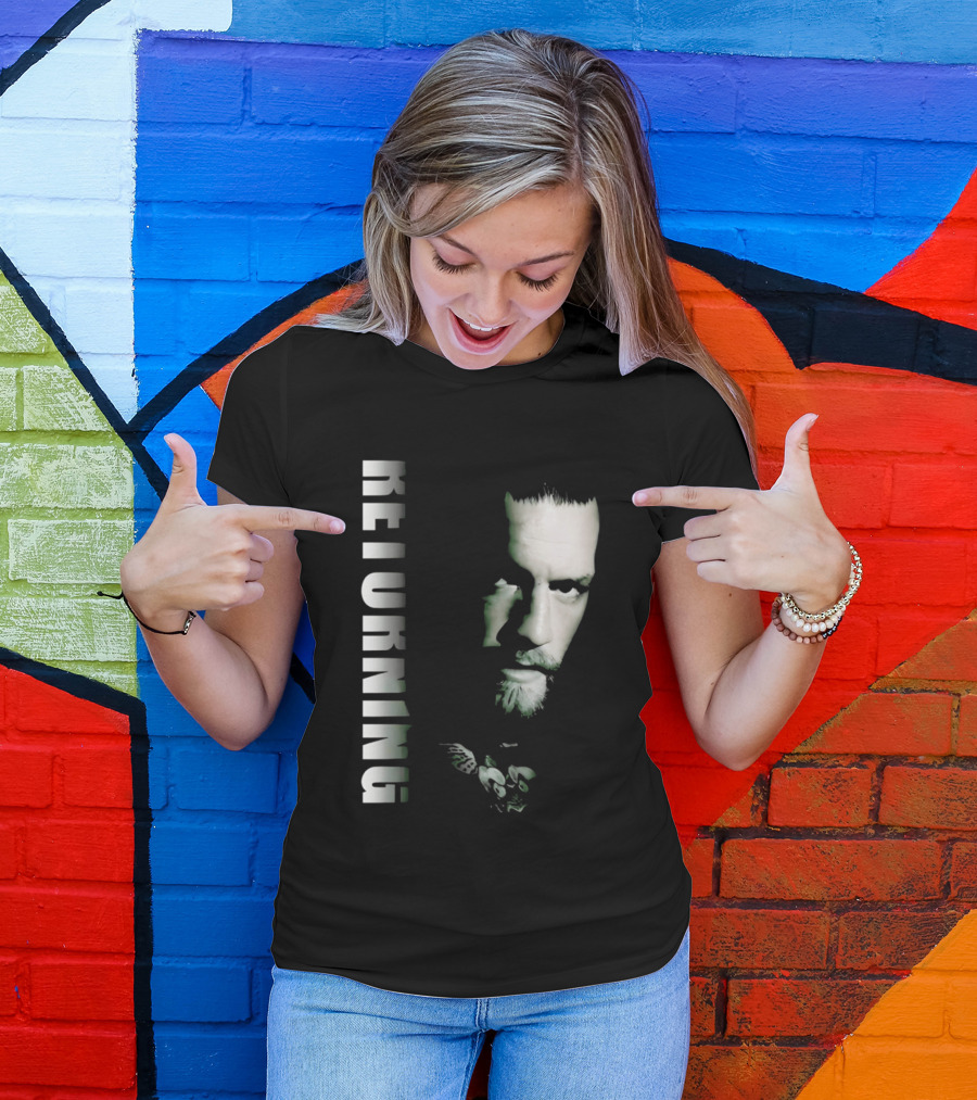 Conor McGregor Returning Face 2026 T-Shirt