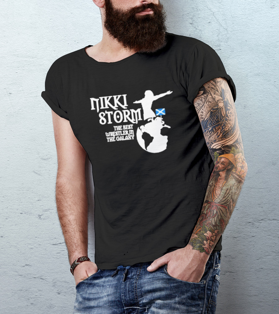 Nikki Storm The Best Wrestler In The Galaxy With Scottish Flag T-Shirt