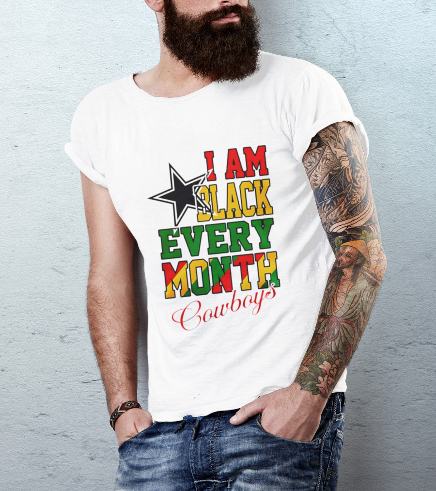 Dallas Cowboys I Am Black Every Month Celebration T-Shirt