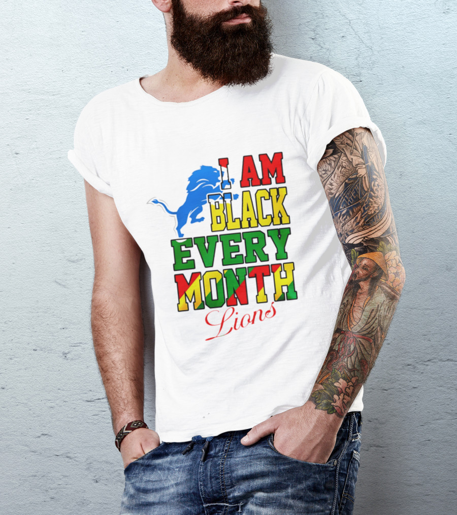 Detroit Lions I Am Black Every Month Lions T-Shirt