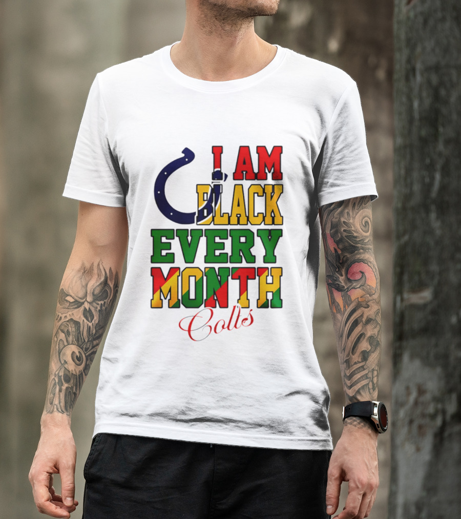 Indianapolis Colts I Am Black Every Month Juneteenth Celebration T-Shirt