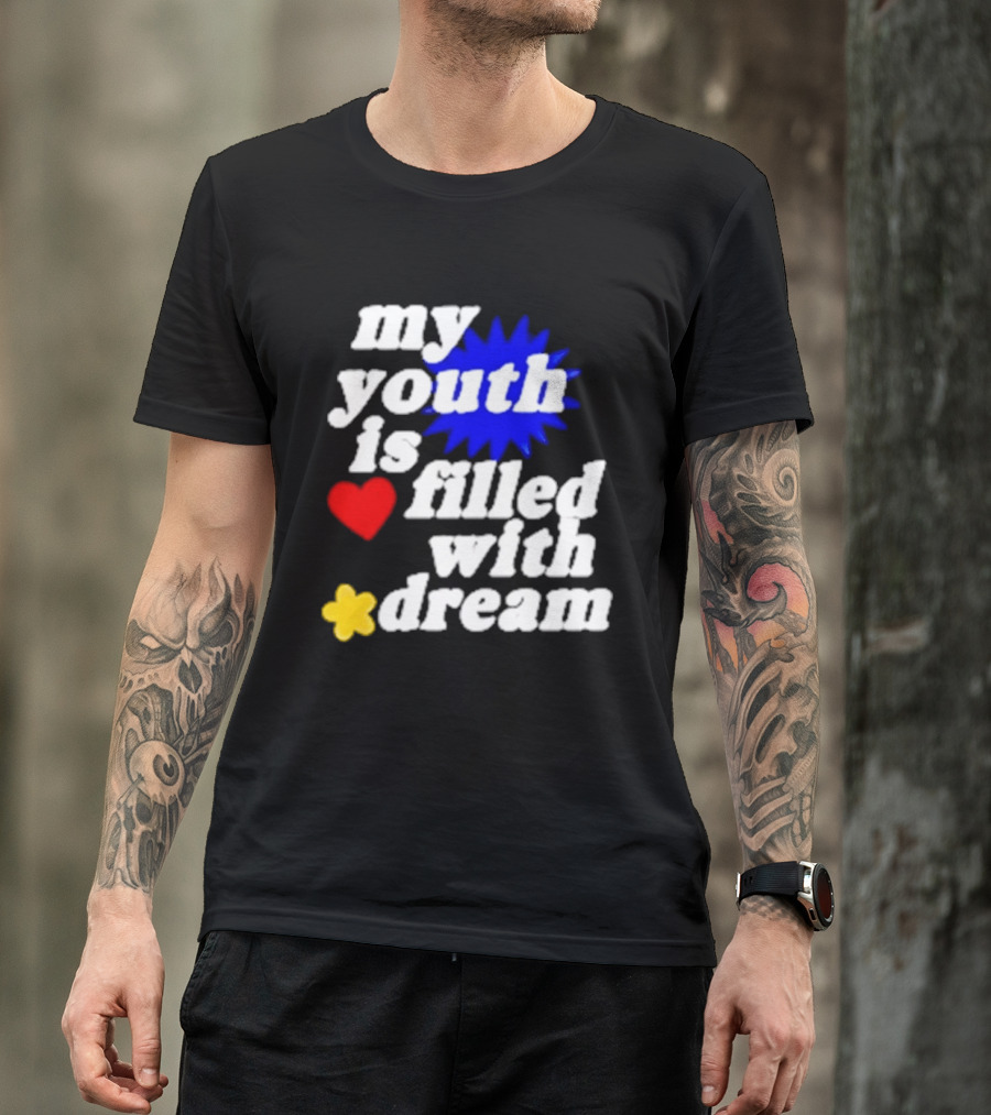 My Youth Is Filled With Dream Heart Star Burst T-Shirt