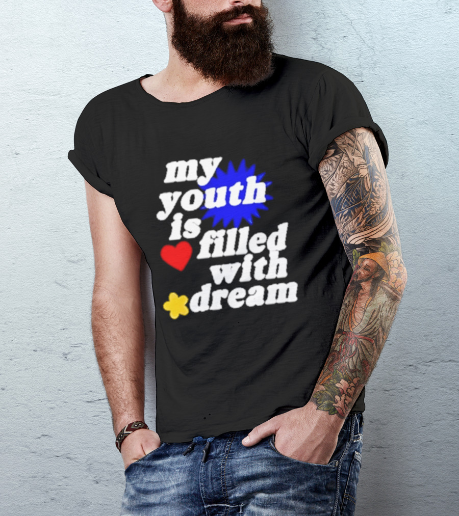 My Youth Is Filled With Dream Heart Star Burst T-Shirt