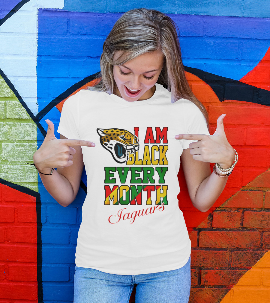 Jacksonville Jaguars I Am Black Every Month Jaguars T-Shirt