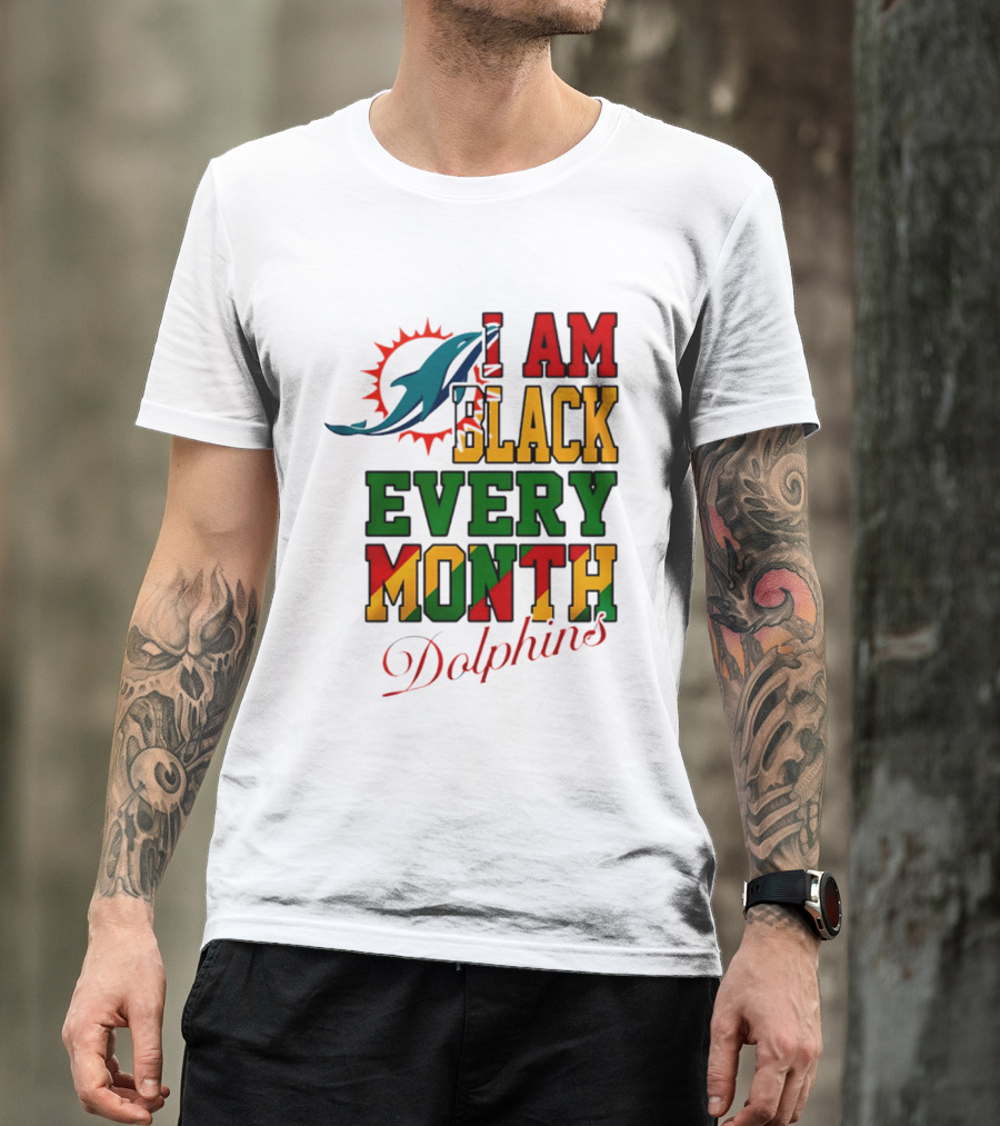 I Am Black Every Month Dolphins T-Shirt