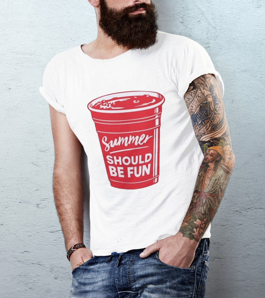 Summer Should Be Fun Red Cup Party Vibes T-Shirt
