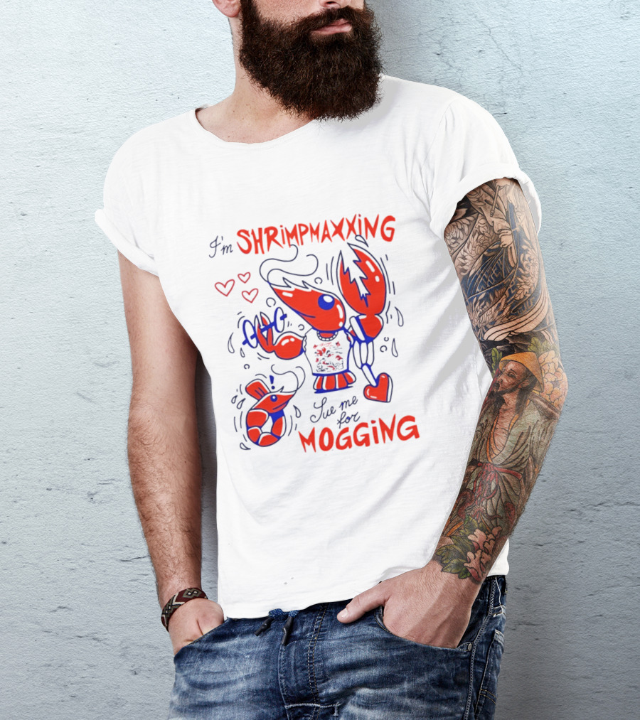 I'm Shrimpmaxxing Sue Me For Mogging Lobster Hearts T-Shirt