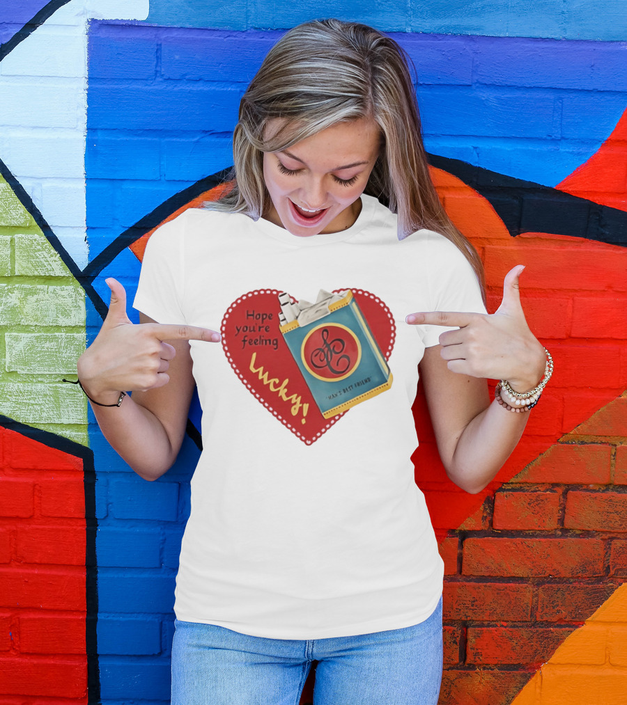 Hope You're Feeling Lucky Man's Best Friend Strike Brand Cigarettes T-Shirt