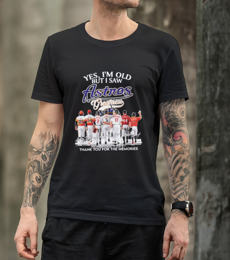 Yes I'm Old But I Saw Astros Greatest Thank You For The Memories T-Shirt