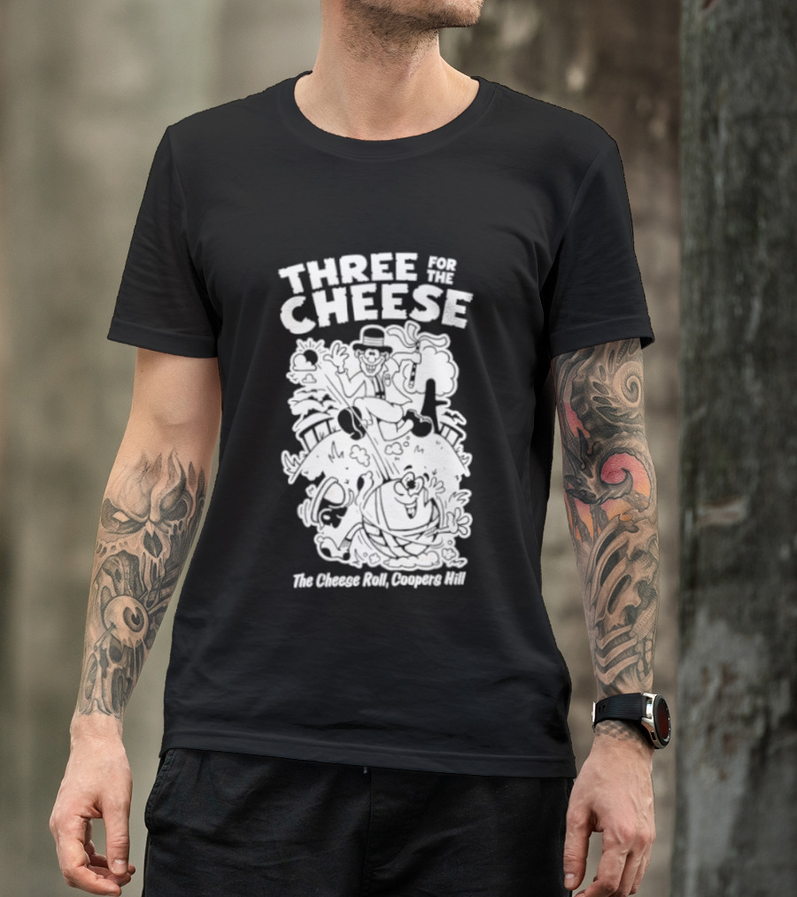 Three For The Cheese Roll Coopers Hill Fun Race Event T-Shirt