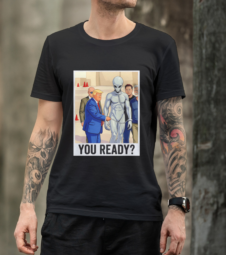 Trump Alien Encounter You Ready Scene With Notable Figures T-Shirt
