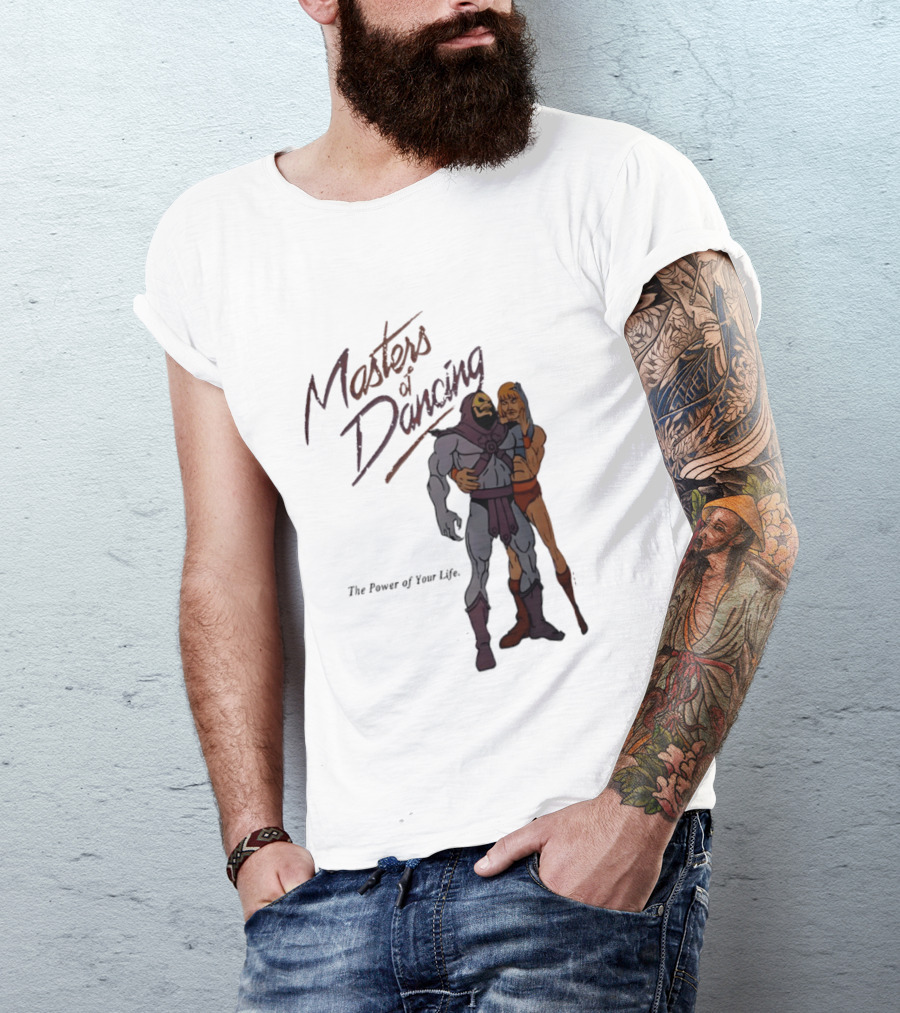 Masters Of Dancing Skeletor He Man The Power Of Your Life Embrace T-Shirt