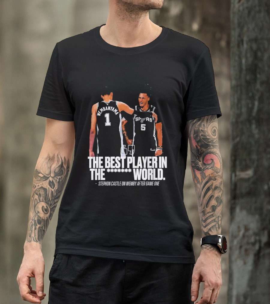 The Best Player In The World Stephon Castle On Wemby After Game One T-Shirt