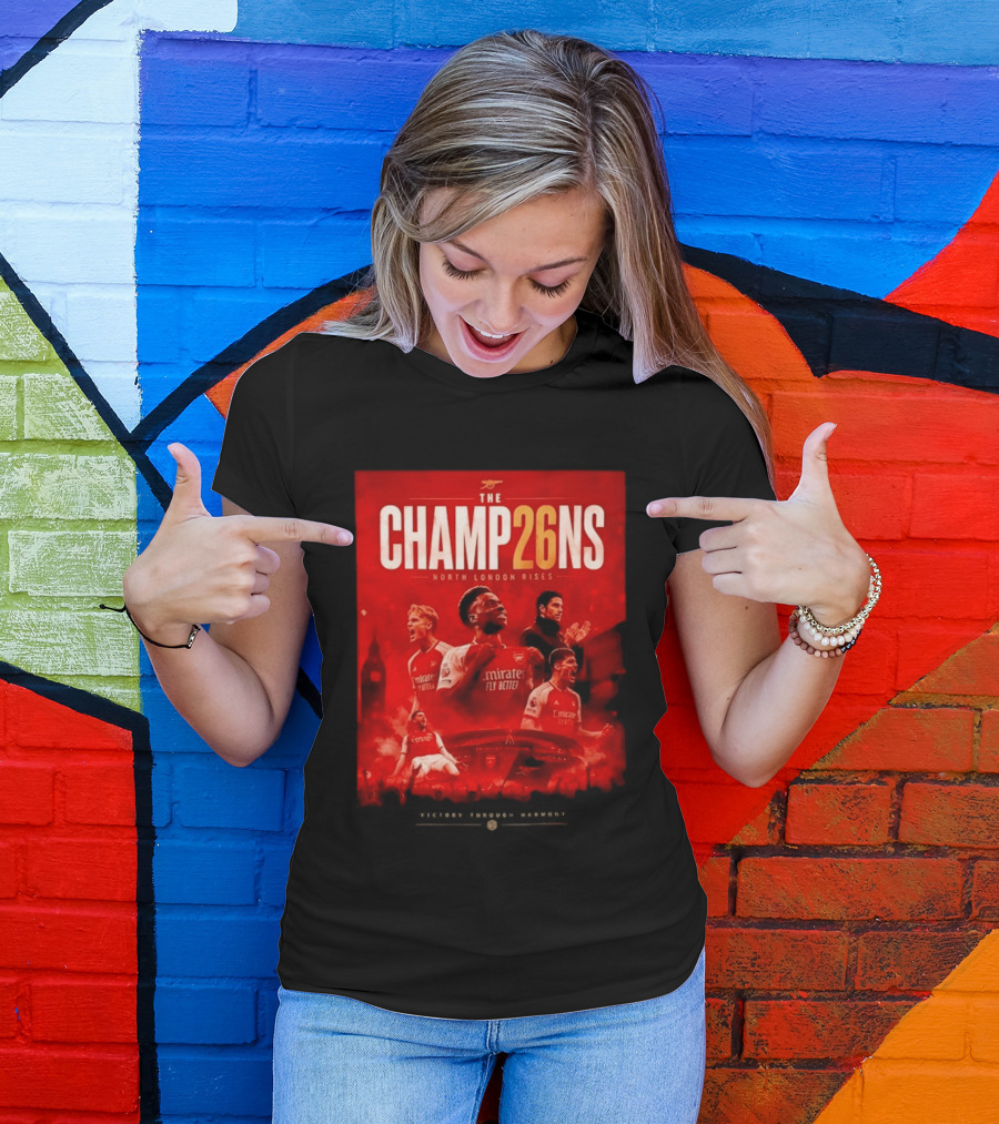 Arsenal FC The Champ26ns North London Rises Emirates Fly Better 2026 T-Shirt