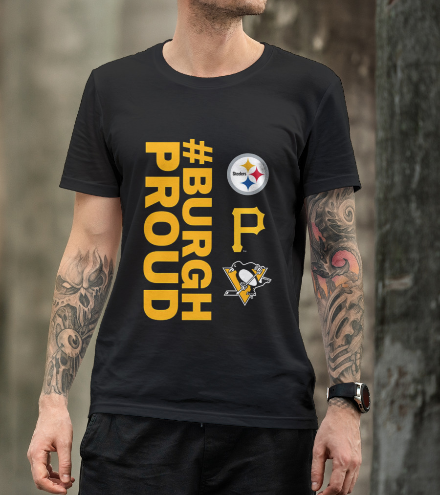 2026 #BurghProud Steelers Pirates Penguins T-Shirt