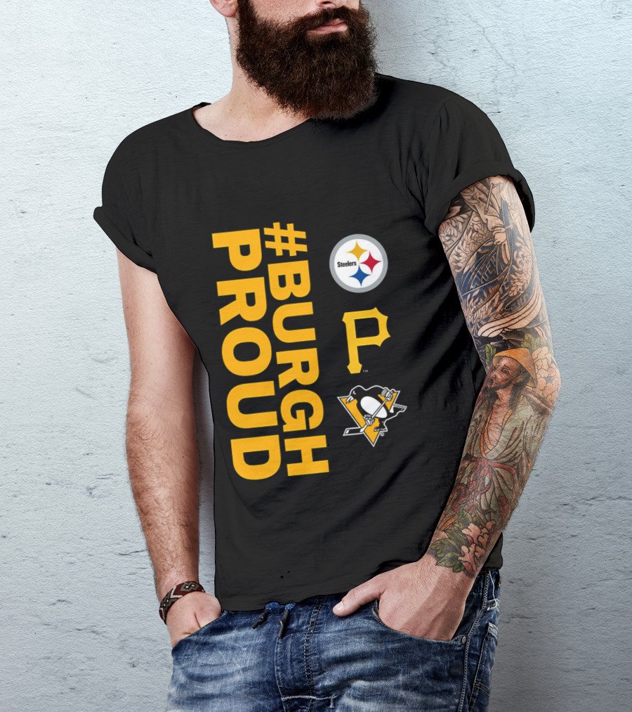 2026 #BurghProud Steelers Pirates Penguins T-Shirt
