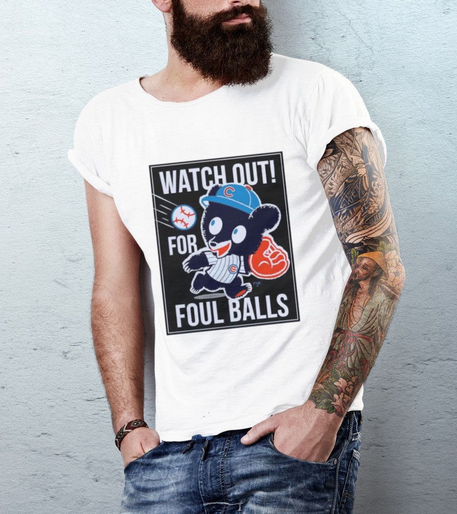 Out For Foul Balls Chicago Cubs Clark The Cub MLB T-Shirt