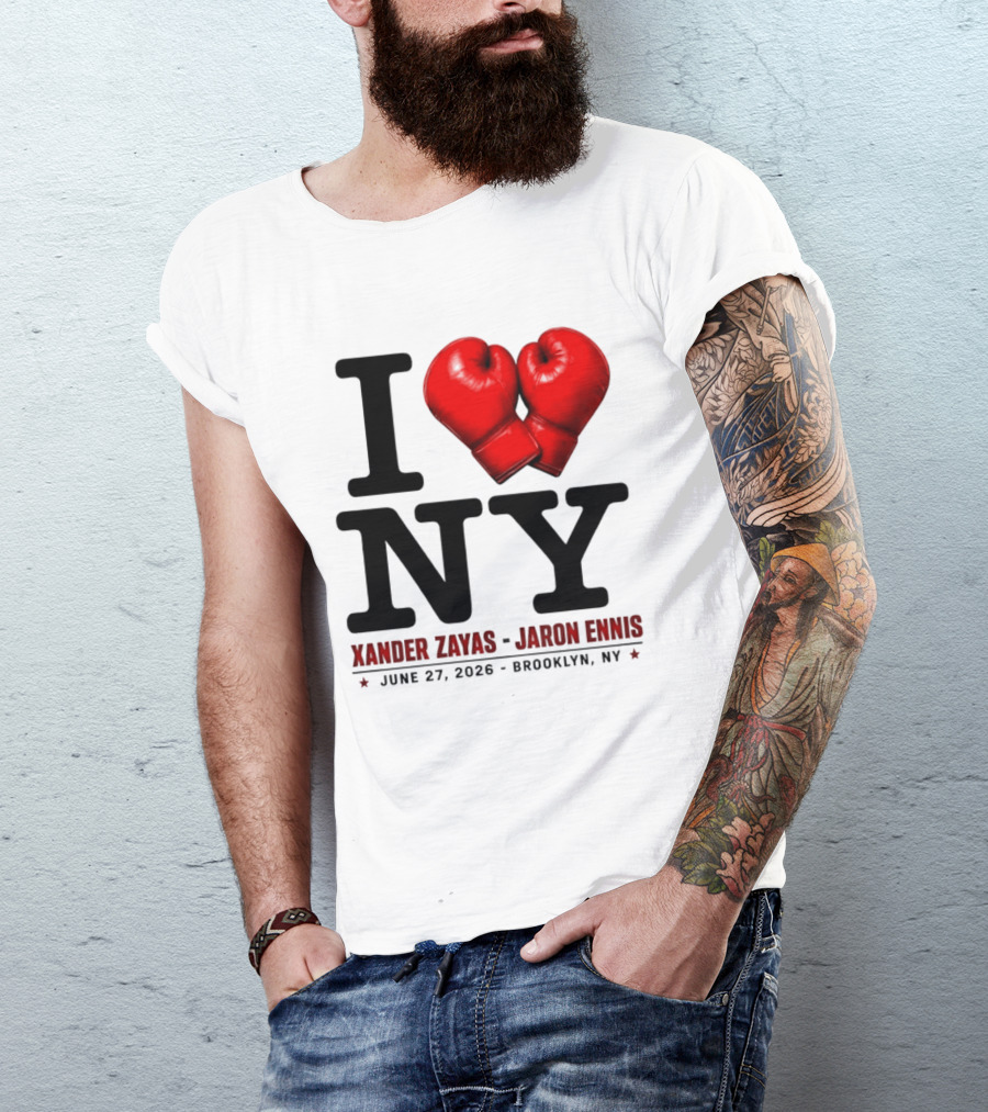 I Love NY Boxing Xander Zayas Jaron Ennis June 27 2026 Brooklyn NY T-Shirt