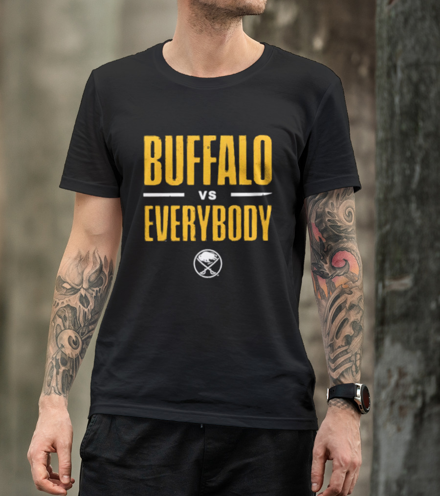 Buffalo Sabres Buffalo Vs Everybody Sabres Hockey Fan Gear T-Shirt