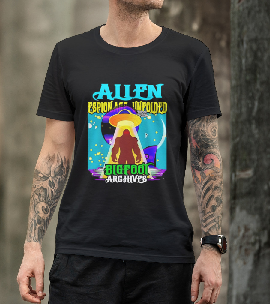 Alien Espionage Unfolded Bigfoot UFO Archives T-Shirt